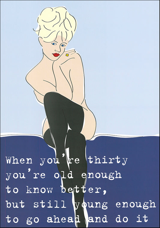 R SPT8547 When you are Thirty by Henrik Bodin 45x61cm on paper