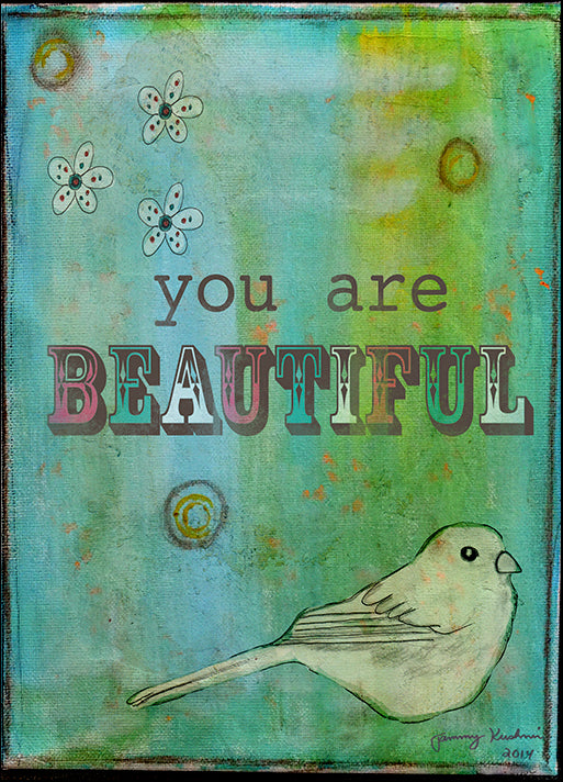 TAMKUS131214 You are Beautiful, by Tammy Kushnir, available in multiple sizes