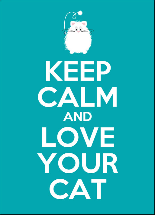 b01601271s Keep calm and love your cat, available in multiple sizes