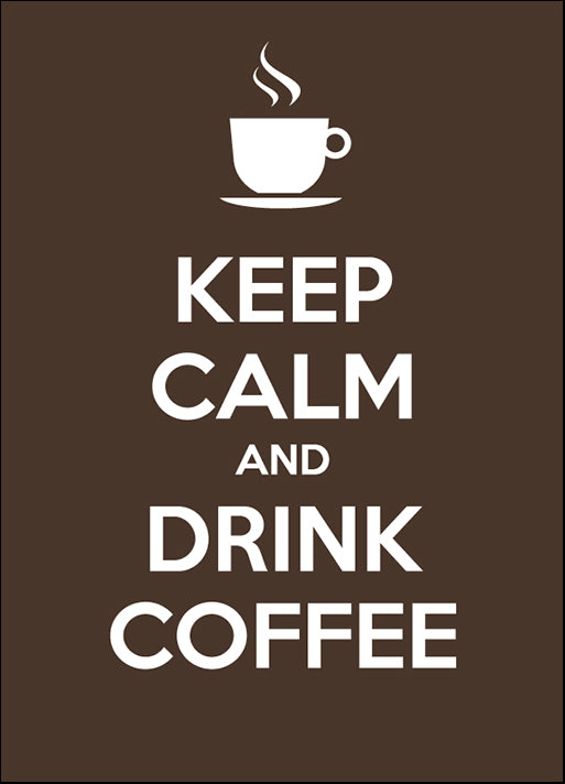 b17083931s Keep calm and drink coffee, available in multiple sizes