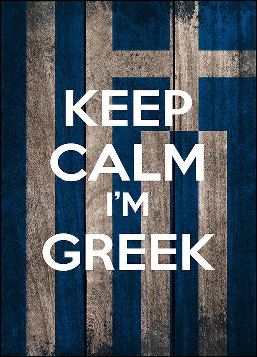b35732153s keep calm I'm greek, available in multiple sizes